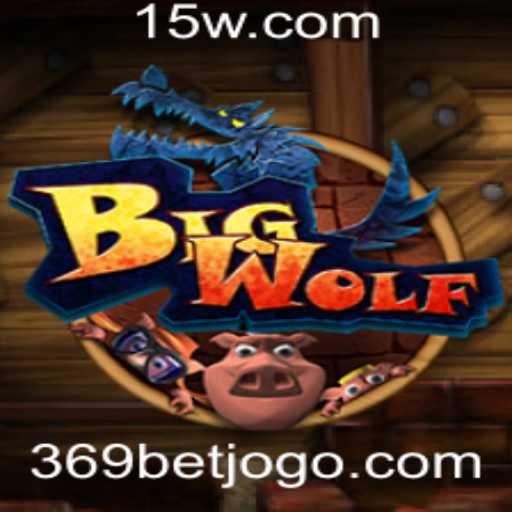 Descubra o Mundo Fascinante de BigWolf: Um Novo Jogo de Apostas com 369bet