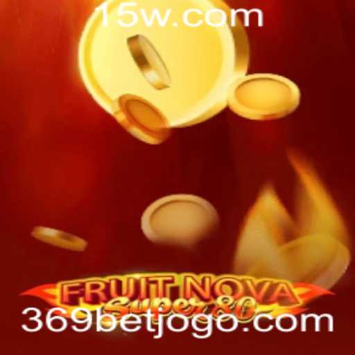 Explorando o Mundo de FruitNovaSuper80 e 369bet