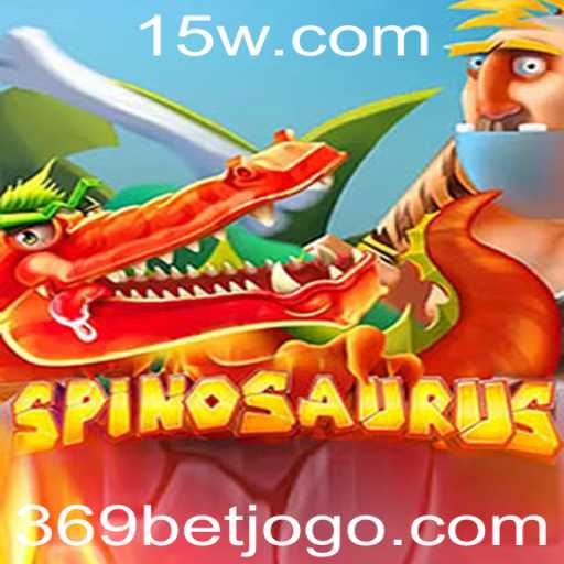 Descubra o Mundo Emocionante de Spinosaurus: Um Jogo Estratégico com 369bet